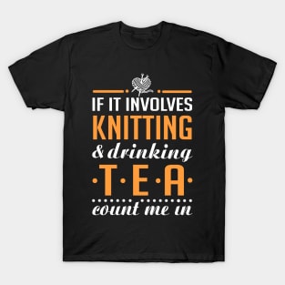 Knitting and Drinking Tea T-Shirt